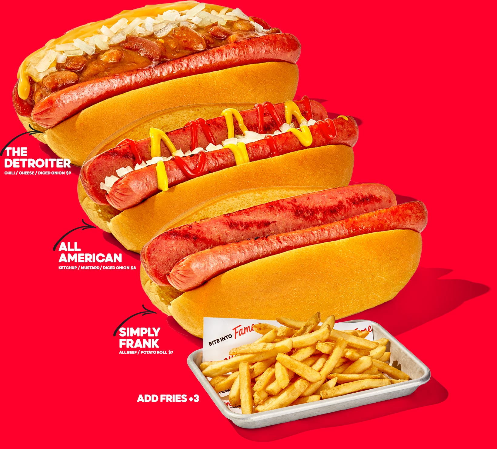 Famous Hot Dogs Now Available!