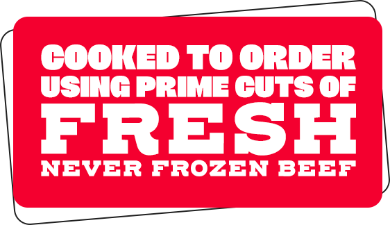 Famous Burgers - Cooked to order using prime cuts of fresh, never frozen beef